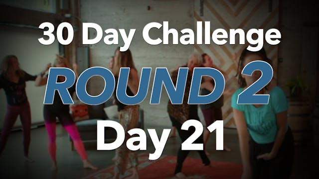 30 Day Challenge Round 2 Day 21