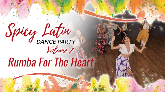 Spicy Latin Dance Party Volume 2 - Rumba For The Heart