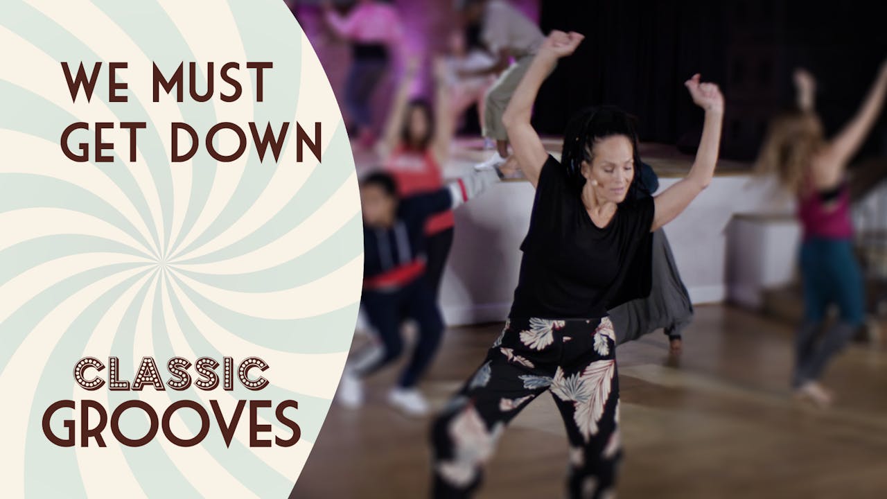 We Must Get Down Body Groove OnDemand