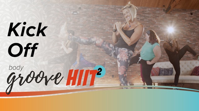 Body Groove HIIT 2 - Kick Off