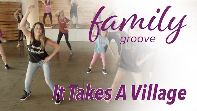 Family Groove - It Takes A Village