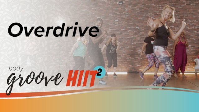 Body Groove HIIT 2 - Overdrive