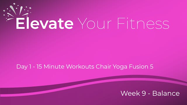 Elevate Your Fitness - Week 9 - Day 1