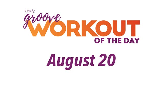 Workout Of The Day - August 20