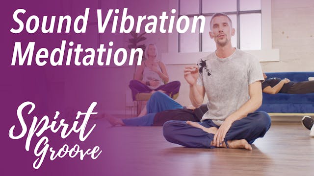 Sound Vibration Meditation