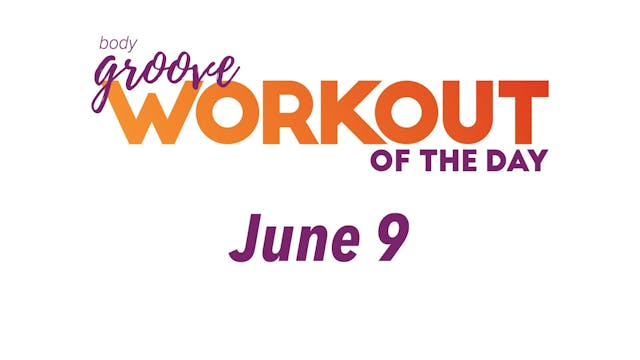 Workout Of The Day - June 9