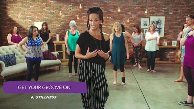 Discover Your Groove Module 10 Section 6. Dance: Stillness