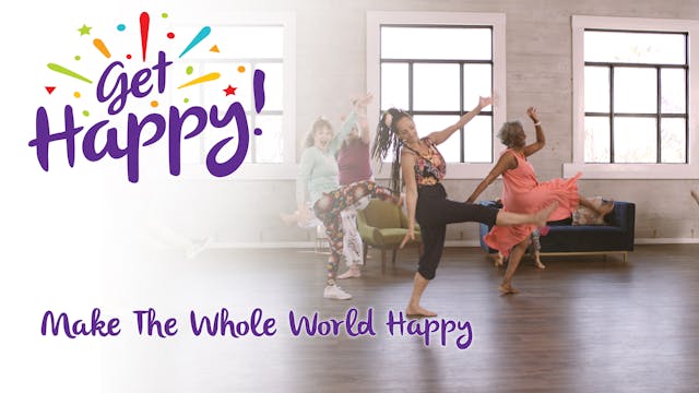 Get Happy - Make The Whole World Happy