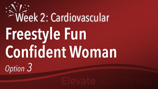 EYF - Week 2 - Option 3 - Freestyle Fun Confident Woman Workout