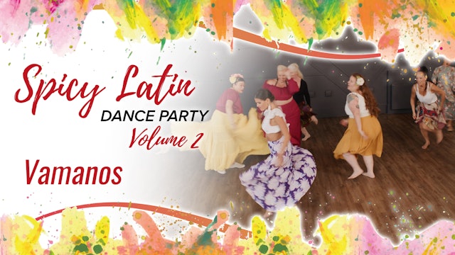 Spicy Latin Dance Party Volume 2 - Vamanos