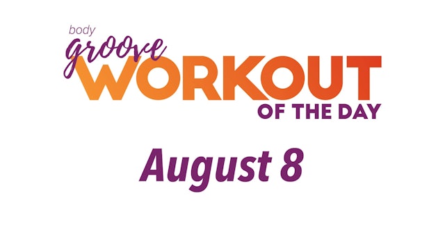Workout Of The Day - August 8