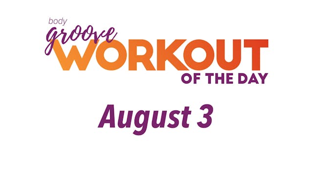 Workout Of The Day - August 3