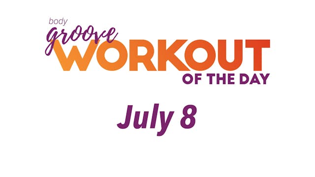 Workout Of The Day - July 8