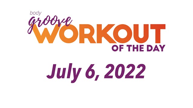 Workout of the Day July 6, 2022