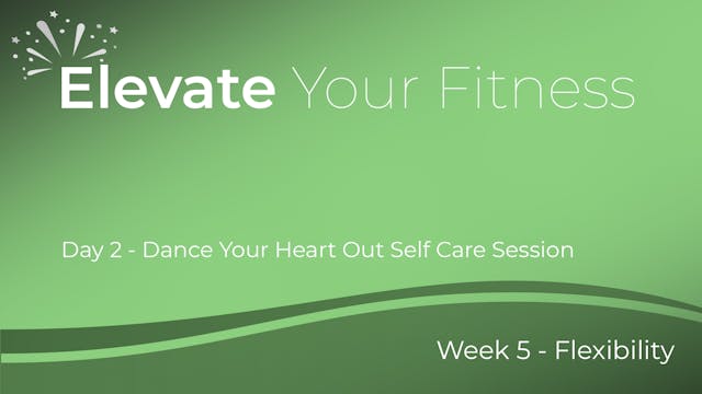 Elevate Your Fitness - Week 5 - Day 2