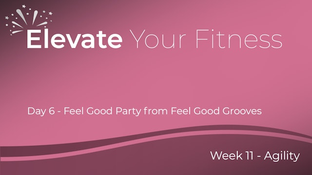 Elevate Your Fitness - Week 11 - Day 6