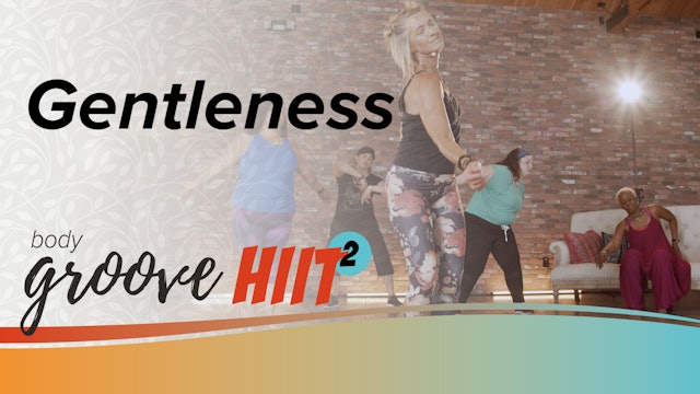 Body Groove HIIT 2 - Gentleness