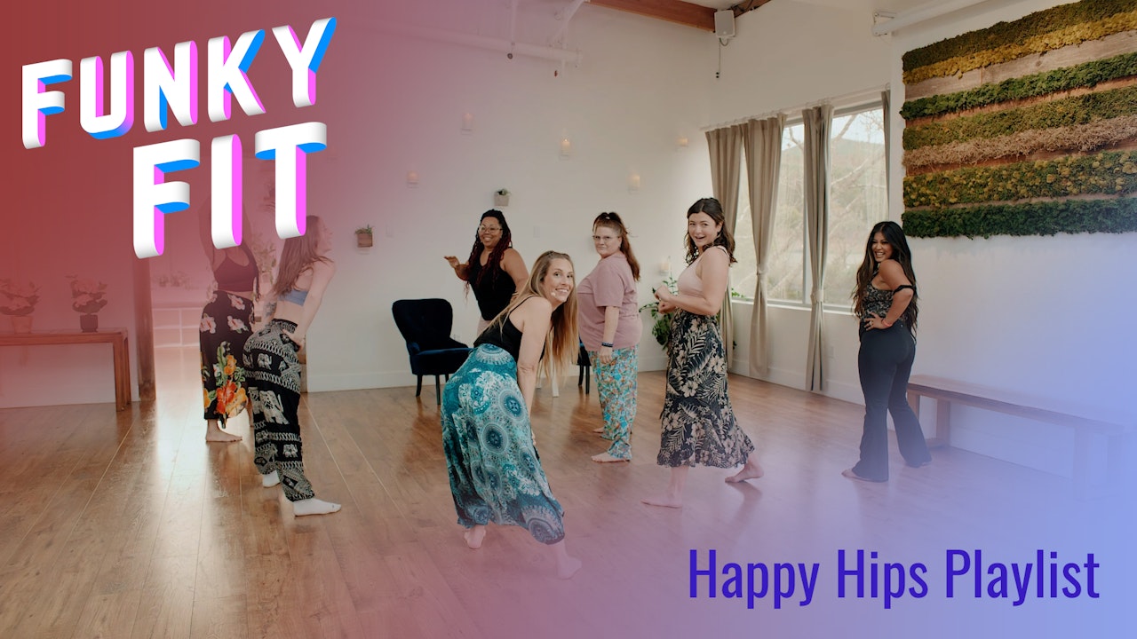 Funky Fit Happy Hips Playlist