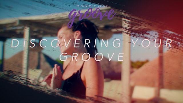 Discover Your Groove Module 1