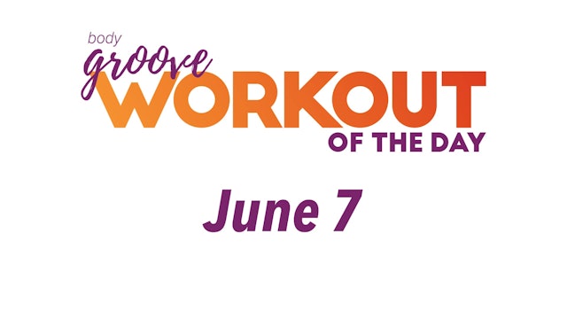 Workout Of The Day - June 7
