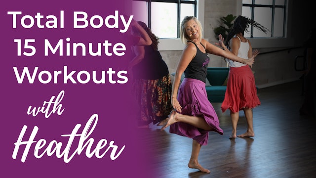 Total Body 15 Minute Workouts with Heather