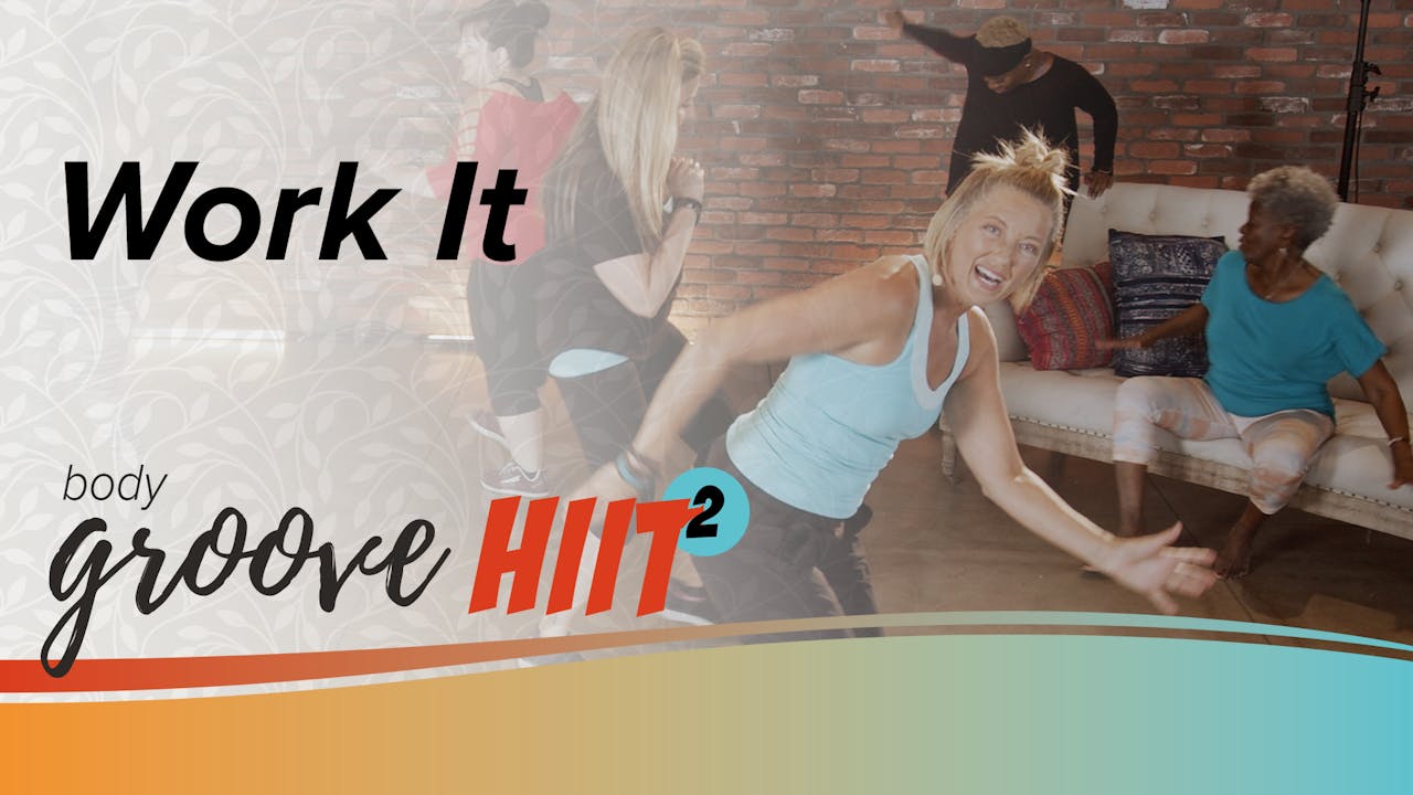 Body Groove HIIT 2 Work It Body Groove OnDemand