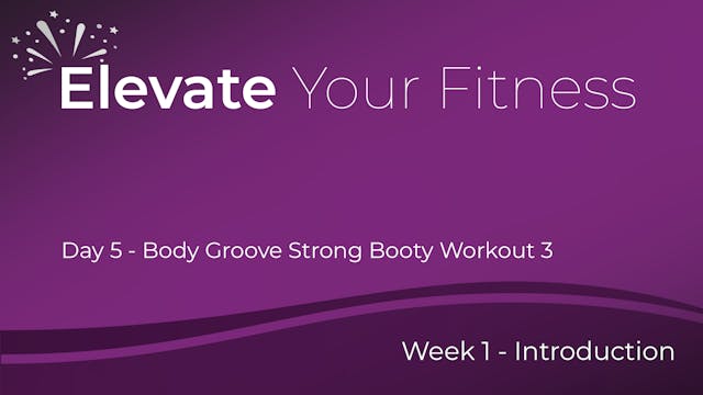 Elevate Your Fitness - Week 1 - Day 5