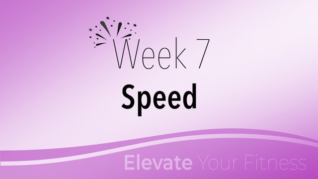Elevate Your Fitness - Week 7