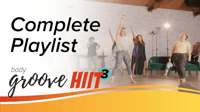 Body Groove HIIT 3 - Complete Playlist
