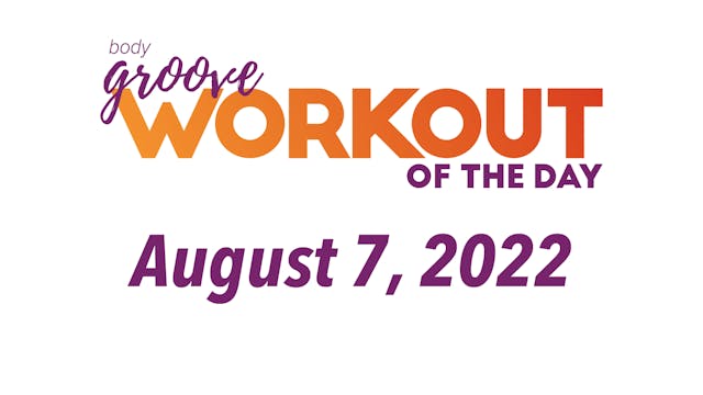 Workout of the Day August 7, 2022
