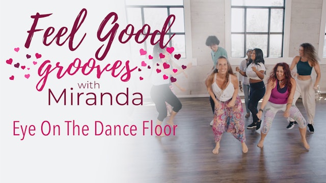 Feel Good Grooves - Eye On The Dance Floor