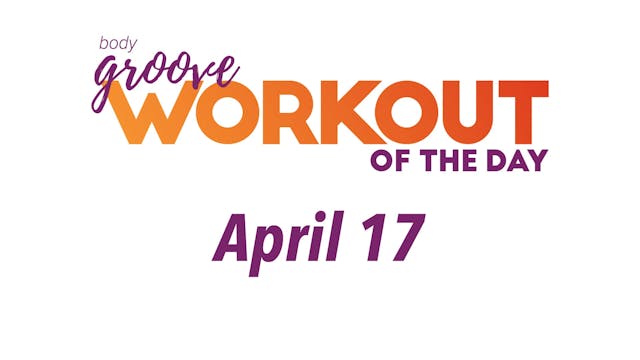 Workout Of The Day - April 17