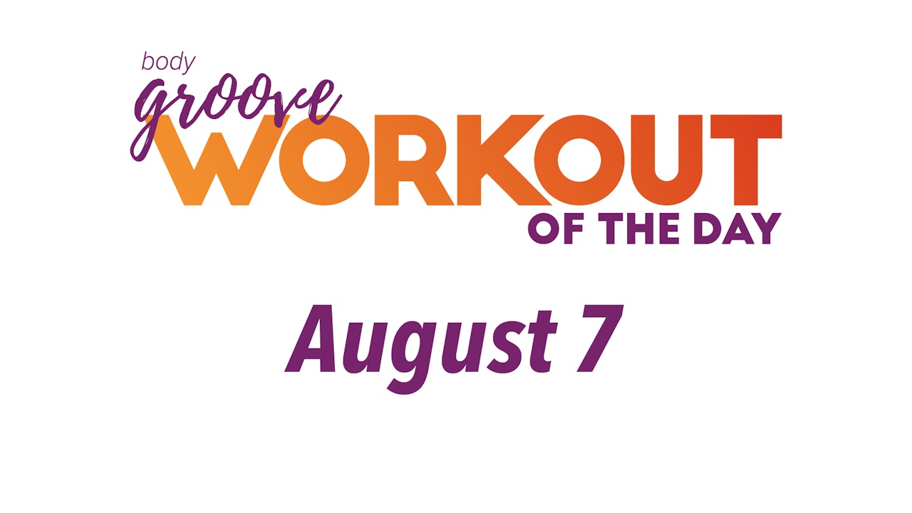 Workout Of The Day - August 7, 2023