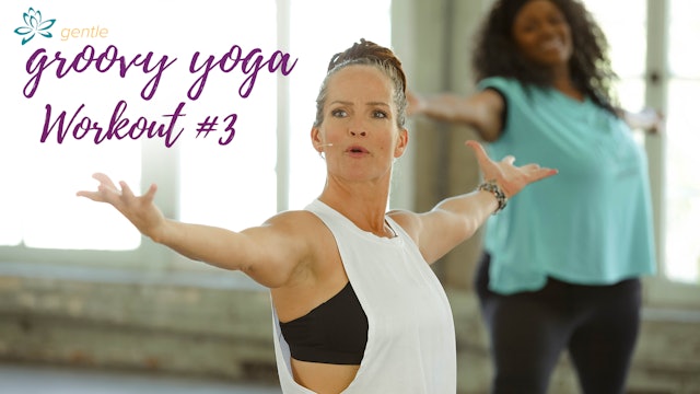 Gentle Groovy Yoga - Workout #3