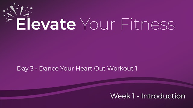 Elevate Your Fitness - Week 1 - Day 3