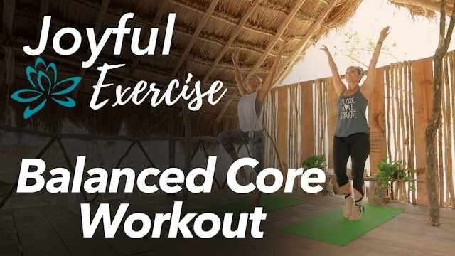 Joyful Exercise - Balanced Core Workout