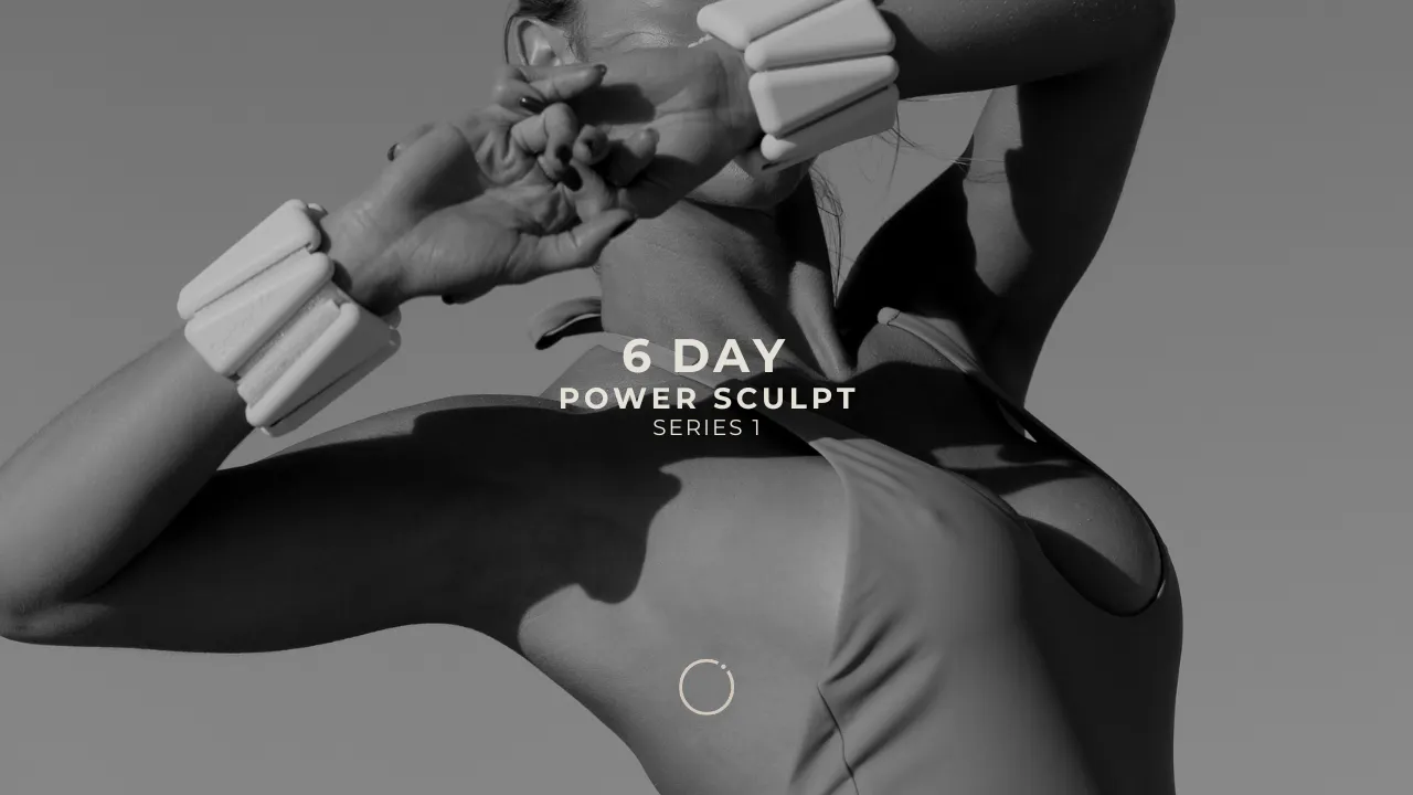 6 DAY POWER SCULPT CHALLENGE