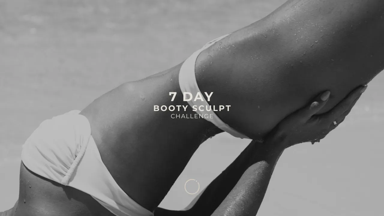 7 DAY BOOTY SCULPT