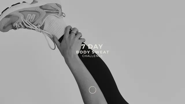 7 DAY BODY SWEAT CHALLENGE
