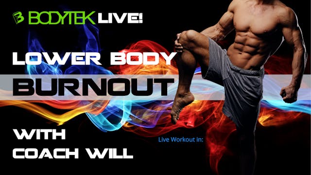 2007007 Lower Body Burnout with Coach...