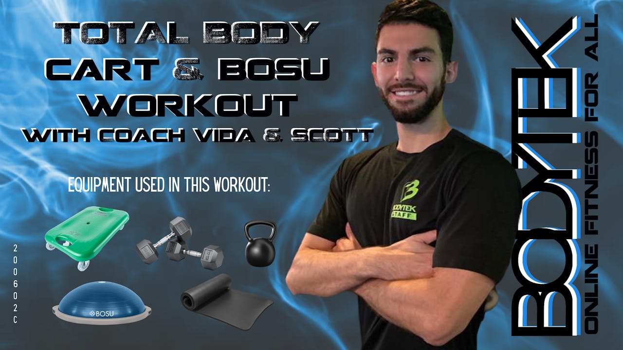 Total Body Workout (Cart/Bosu/Weights) Coach Vida