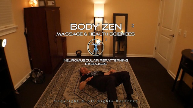 The Body Zen Neuromuscular Repatterning Exercises 5. Bridges & Pelvic Clock