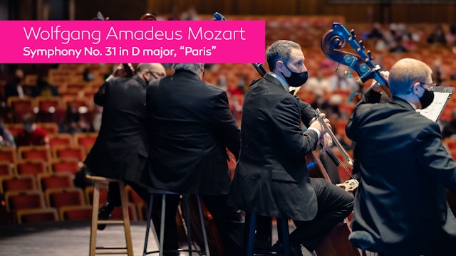 Wolfgang Amadeus Mozart - Symphony No. 31 in D major, “Paris”