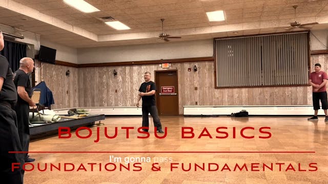 BOJUTSU BASICS: Foundations & Fundamentals