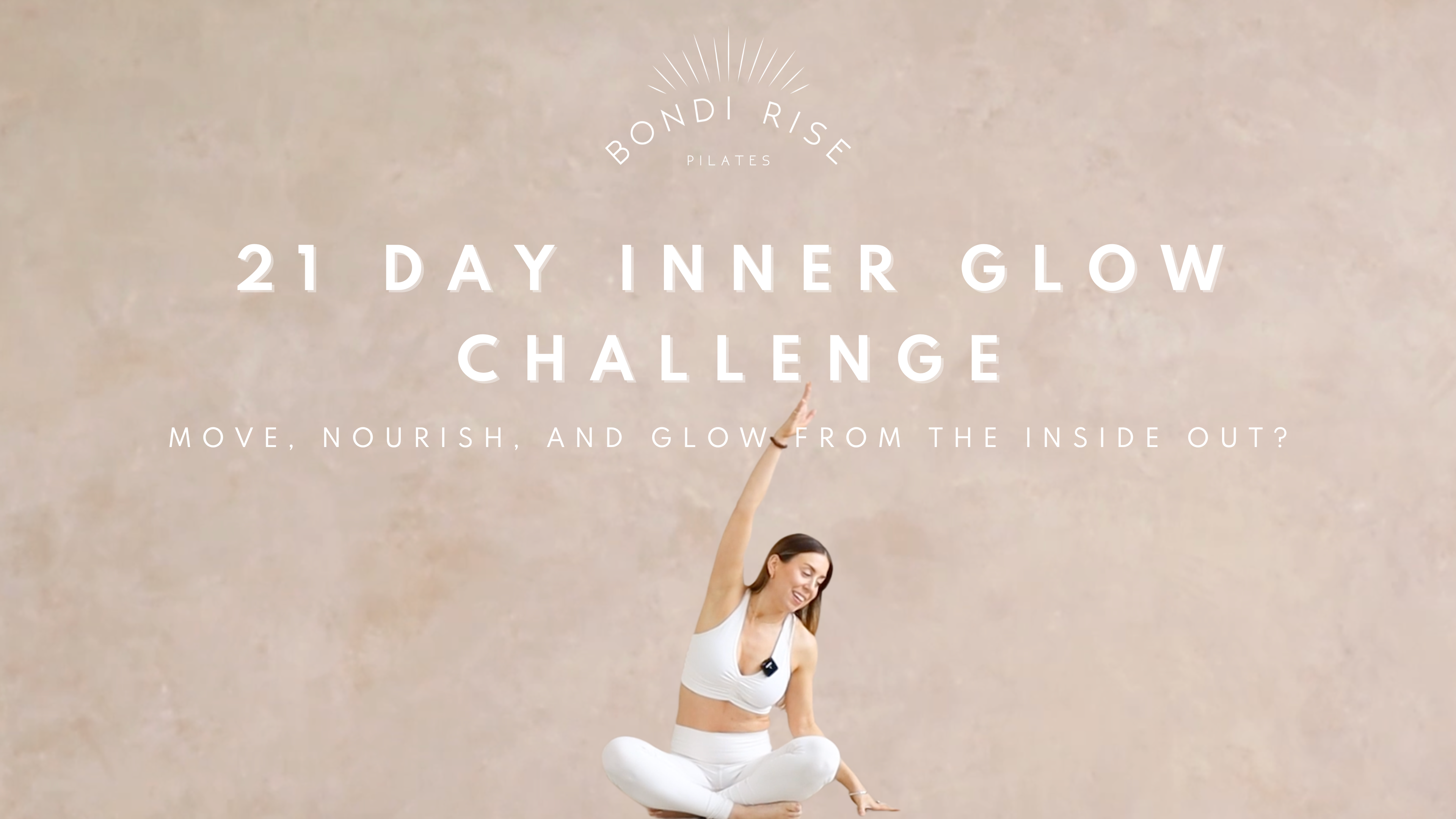 FEBRUARY CHALLENGE: 21 DAY INNER GLOW CHALLENGE