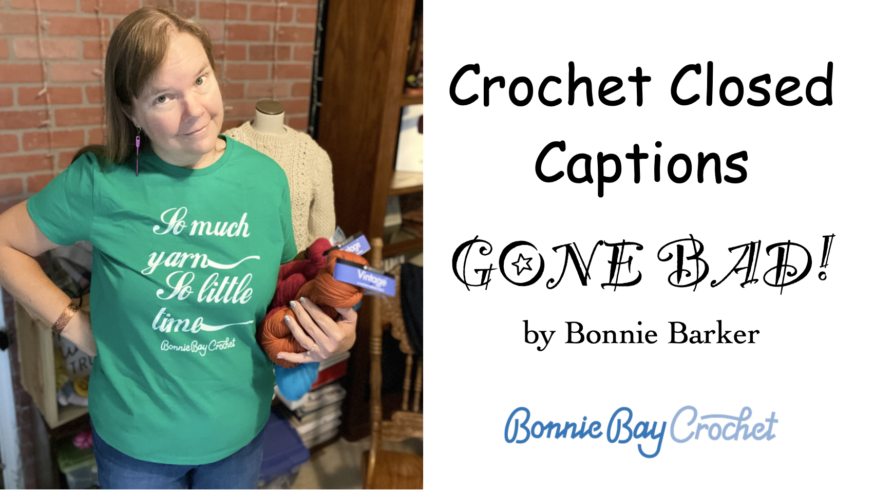 Crochet Closed Captions Gone Bad!