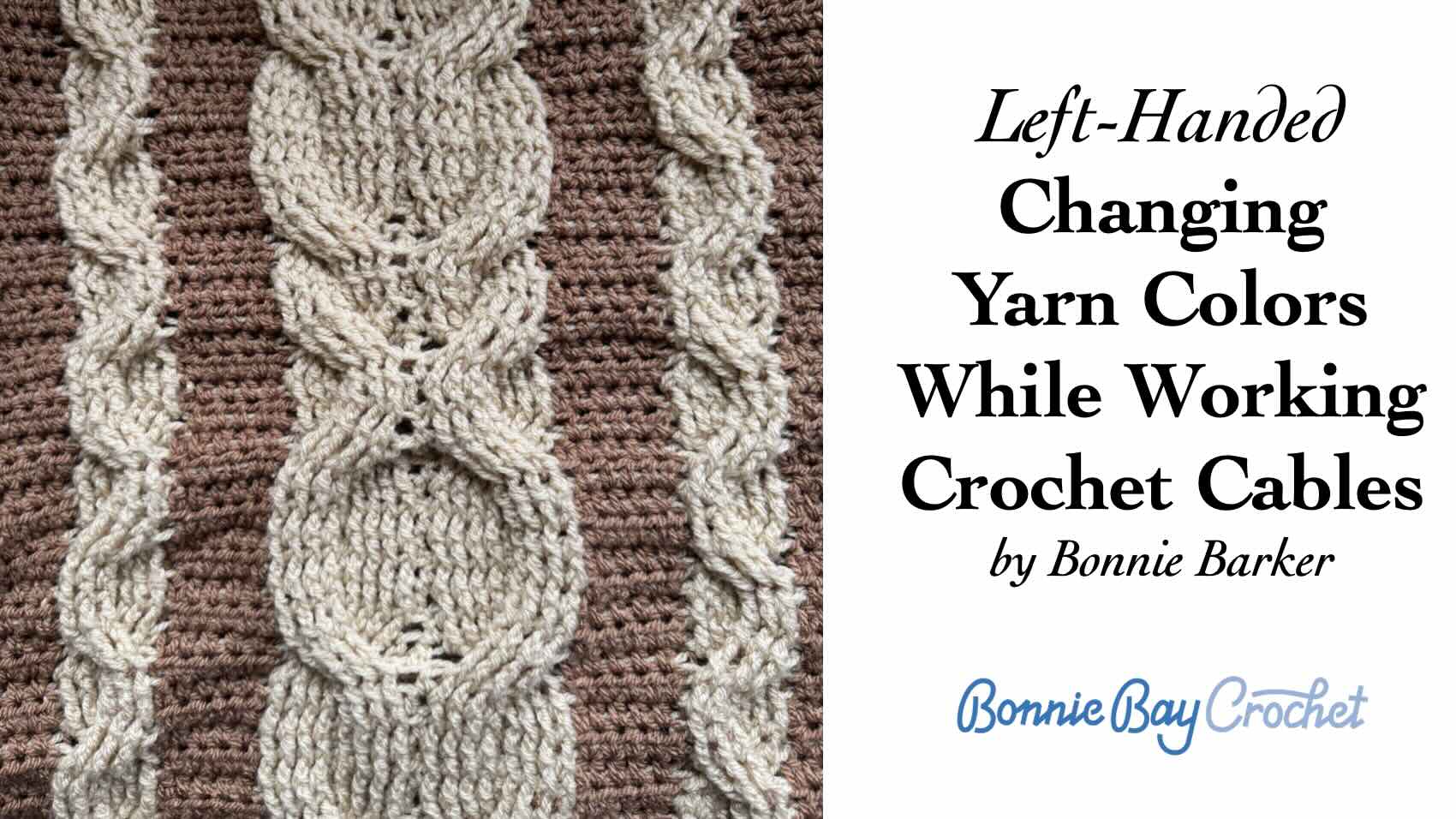 Left-Handed Version Changing Yarn Colors While Crocheting Cables