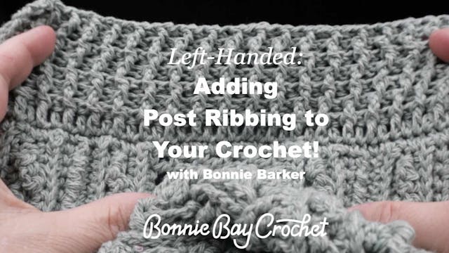 Left-Handed Adding Post Ribbing to Yo...