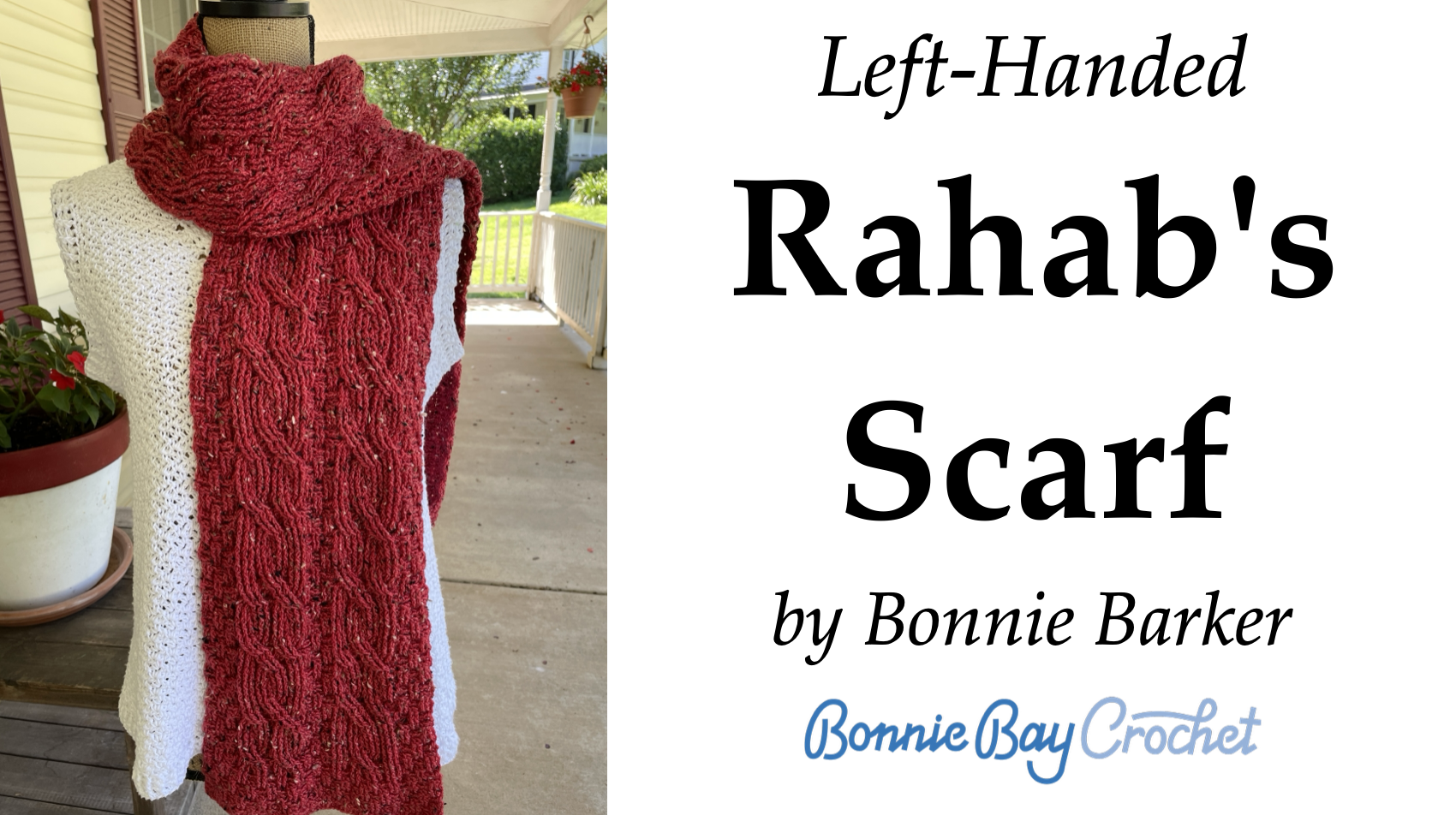 Left-Handed Rahab's Scarf