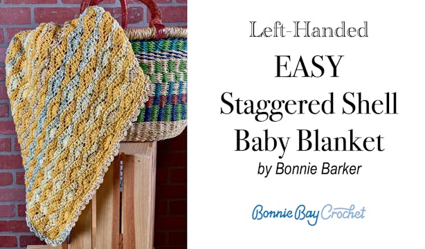 Left-Handed EASY Staggered Shell Baby...